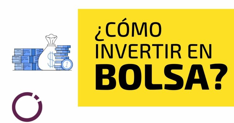 Cómo empezar a invertir en el mercado de valores: Paso a paso para novatos