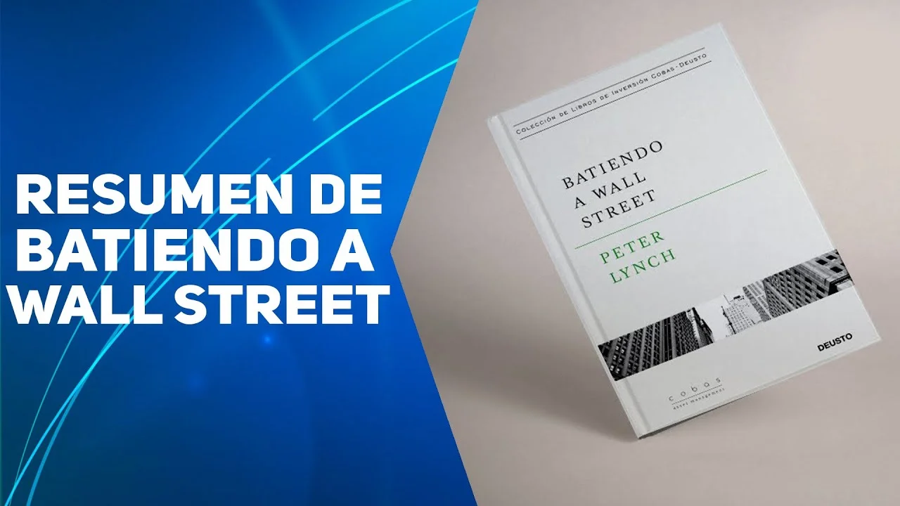 Resumen del libro Batiendo a Wall Street – Peter Lynch