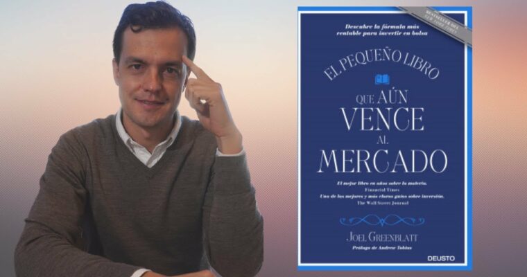 Resumen del libro El Pequeño Libro de la Inversión en Bolsa de Joel Greenblatt