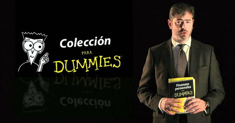 Resumen del libro Finanzas personales para DUMMIES de Vicente Hernández