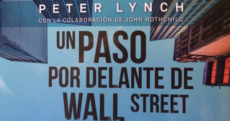 Resumen del libro Un paso por delante de Wall Street – Peter Lynch